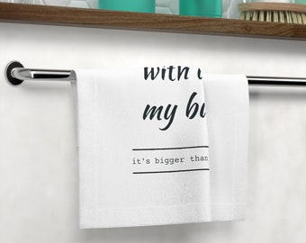 I Love You With All My Butt Wash Towel