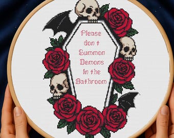 Snarky cross stitch patterns, Please Dont Summon Demons in the Bathroom, Cross stitch goth, Cross stitch quote pattern, Skull cross stitch