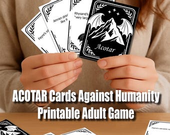 Acotar Cards Against Humanity, Cards against Prythian, Printable card game, Night court acotar, Acotar themed gifts, Adult game, Acomaf