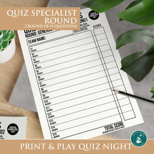 May include: A white quiz game sheet with the text "Quiz Specialist Round" and "Print & Play Quiz Night". The sheet includes spaces for answers, a score section, and the text "General Knowledge Easy". A pencil rests on the sheet.