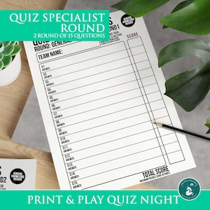May include: A black and white quiz game sheet with the text "QUIZ SPECIALIST ROUND" and "PRINT & PLAY QUIZ NIGHT". The sheet includes spaces for answers and a score section. A pencil rests on the sheet.