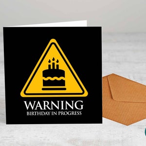 Achtung Geburtstag in Bearbeitung . - Grußkarte, - Geburtstagskarte, lustige Karte, Warnschild, Geburtstagswünsche, lustige Karte, Humor, Geburtstagsparty