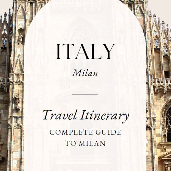 Ultimate Milan Travel Planner: Your Essential Guide to the Fashion Capital