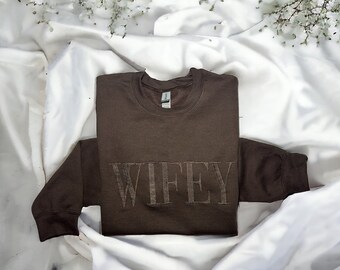 Wifey Embroidered Sweater | Wedding Gift | Gift for Bride | Bridal Shower Gift | New Wife Sweatshirt | Anniversary Gift