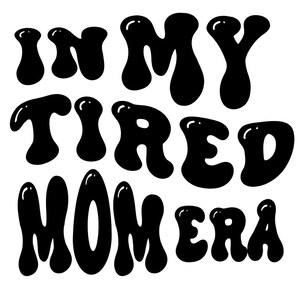 Sticker À l'époque de ma mère fatiguée