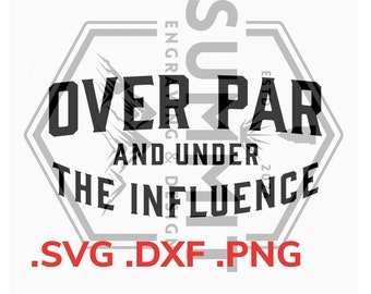 Over Par and Under The Influence golfing SVG and PNG bundle with and without faux stitching outline.