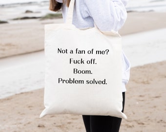 Stoffbeutel Jutebeutel Tragetasche Not a fan of me Tote Bag