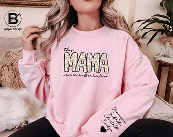 Personalized Mama Sweatshirt with Kids Names, Mom Custom Names Sweater, Mothers Day Jumper, Mom Wears Her Heart on Sleeve, Mothers Day Gift