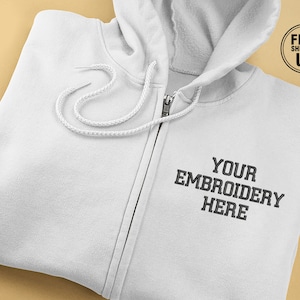 Custom Embroidered Full Zip Hoodie, Personalised Text/Logo/Design Hooded Jumper, Brand & Company Logo Zip up Hoody, Your Own Business Hoodie