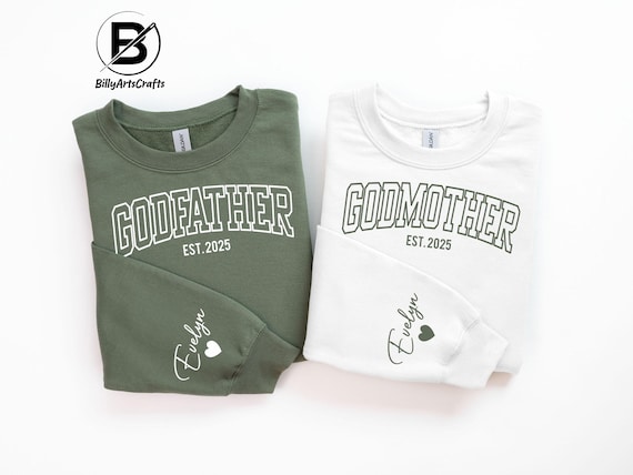 Custom Godmother Godfather Sweatshirt, Personalised Est Year Printed Gift, Baptism Proposal, Godparent Announcement, Baby Christening Outfit