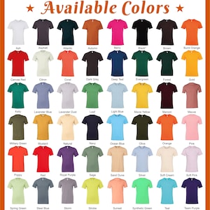 May include: A chart showing 36 different t-shirt colors. The colors are arranged in a grid with the names of each color listed below each t-shirt.