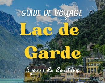 Lake Garda Travel Guide – 5 Days RoadTrip with Vehicle + Bonus PDF