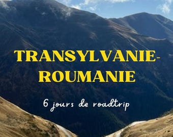 Transylvania Romania Travel Guide – 6 Days RoadTrip + BONUS PDF
