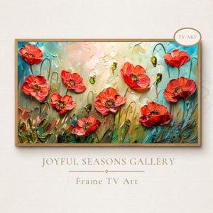 May include: A framed painting of vibrant red poppies against a textured background of blue, green, and cream hues. The artwork features a thick impasto technique, giving the flowers a three-dimensional appearance. The frame is a warm, natural wood tone. Text reads "TV ART" and "JOYFUL SEASONS GALLERY".