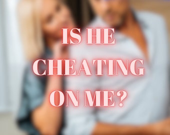 May include: A blurred image of a couple with the text "IS HE CHEATING ON ME?" in red and "SAME HOUR!" in blue.