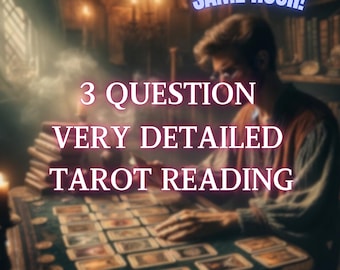 3 Question Tarot Reading - Same Hour - Detailed Psychic Reading