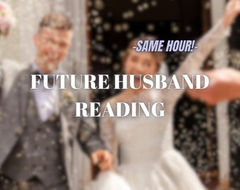 Future Husband Reading, Same Hour Love Tarot Reading, Meet Your Future Partner, Psychic Reading