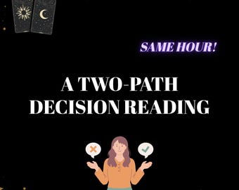 Decision Making Very Detailed Tarot Reading, Two Path, Accurate Reader, Same Hour Intuitive Guidance