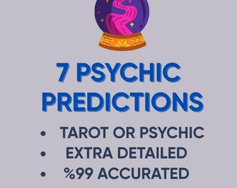 7 Future Psychic Predictions, Medium Reading, Same Hour Extra Detailed