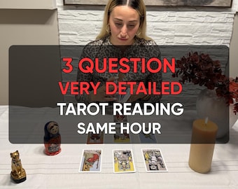 3 Question Tarot Reading - Same Hour - Detailed Psychic Reading