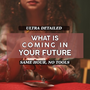 May include: Image with text: "ULTRA DETAILED WHAT IS COMING IN YOUR FUTURE SAME HOUR, NO TOOLS." A person is holding a deck of cards on a red surface. The image has a warm, inviting color palette.