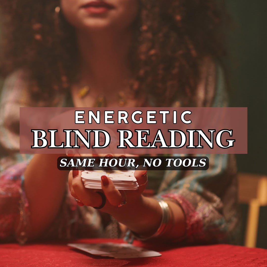 Psychic Blind Reading Same Hour, No Tools Reading With Honest Insights ...