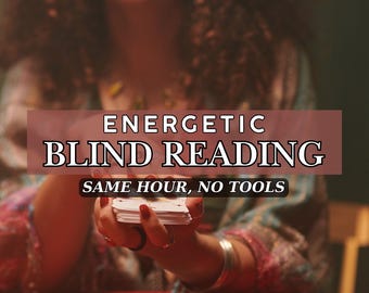 Psychic Blind Reading Same Hour, No Tools Reading with Honest Insights, Medium Guidance