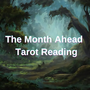 May include: A mystical forest scene with a blue-green mist and a path leading through the trees. The text "The Month Ahead Tarot Reading" is superimposed on the image.