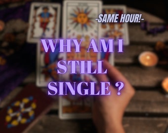 Why Am I Still Single? Same Hour Tarot Reading, Psychic Reading, What's The Reason Behind My Single Status? Accurate Reading, Very Detailed