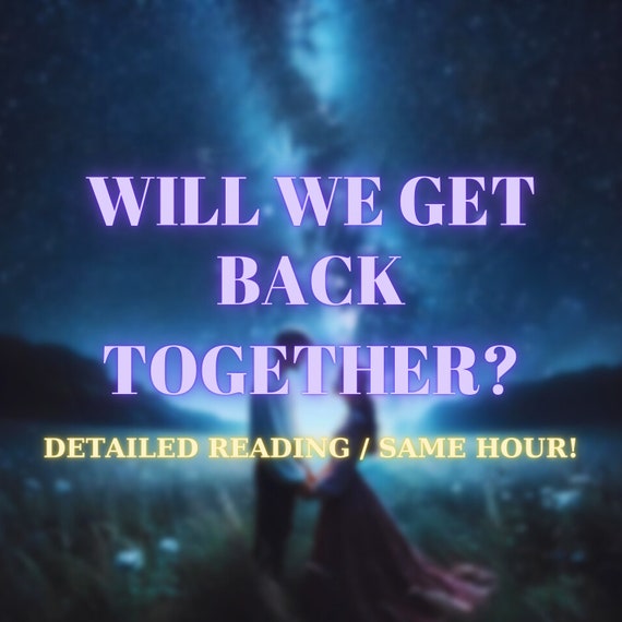 Will We Get Back Together ? Same Hour Detailed Psychic Tarot Reading, Will My Ex Come Back? Accurate Reading, Divination Reading