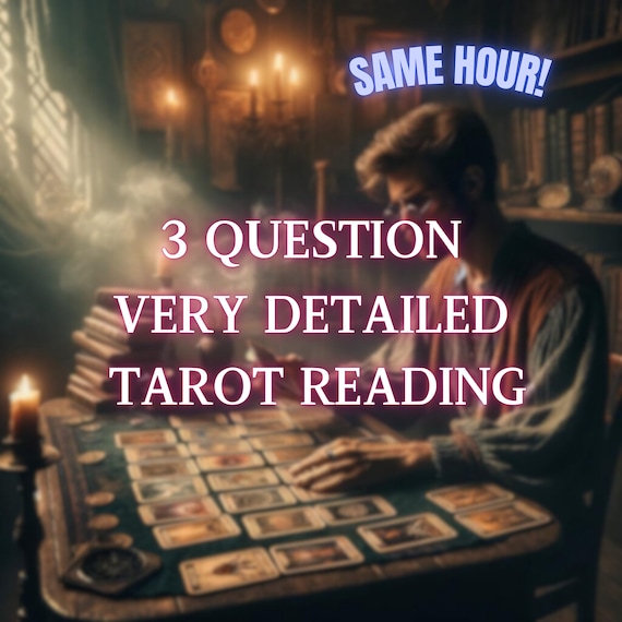 3 Question Tarot Reading - Same Hour - Detailed Psychic Reading