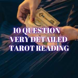May include: A close-up of a person's hands holding a deck of tarot cards. The text "10 QUESTION VERY DETAILED TAROT READING" is superimposed on the image.