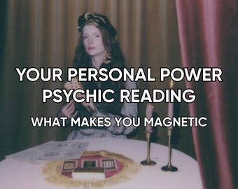 Your Personal Power Psychic Reading, Hidden Talent, What Makes You Magnetic, Medium Reading, Discover Your Strengths & Spiritual Gifts