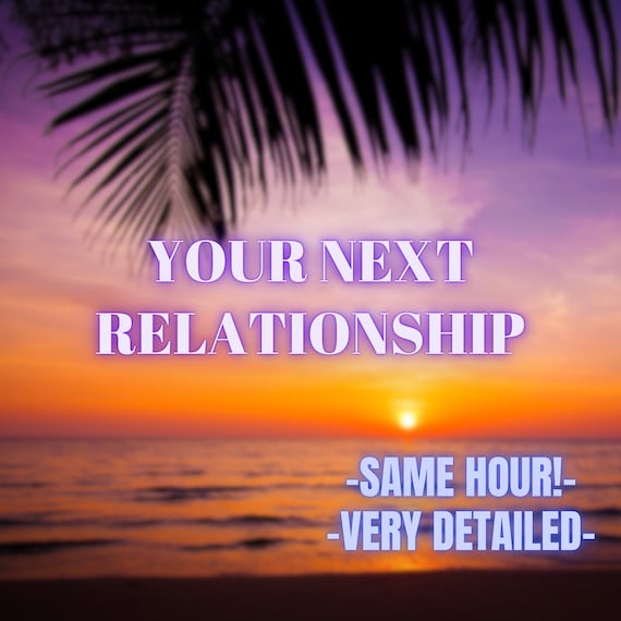 Your Next Relationship - SAME HOUR Tarot Reading