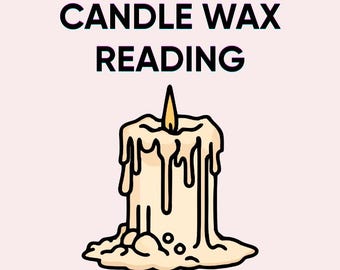 Candle Wax Reading – Love, Fate & Hidden Messages, Immediate Answers - Truth