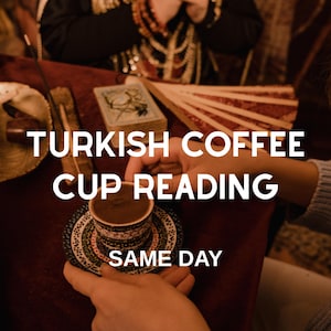 Turkish Coffee Cup Reading, Psychic Fortune Teller, Coffee Cup Reading, Divination, Same Day Fortune, Clairvoyant Reading