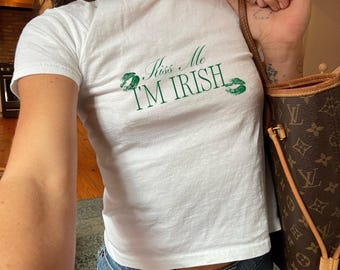 Kiss Me I'm Irish Trendy Baby Tee, St Paddys Day y2k Baby Tee, St. Patrick's Day Baby Tee, Irish y2k Tee, I Love Irish Boys, Pinterest Tee