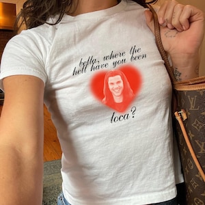 Bella Where The Hell Have You Been Loca Shirt - Twilight Shirt Baby Tee, Twilight Meme Shirt, Edward Cullen, Bella Swan, Jacob Black Shirt