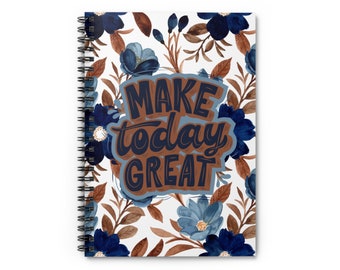 Cuaderno de espiral Make Today Great - Línea reglada