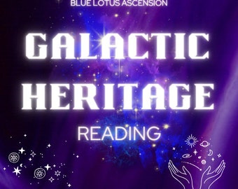 GALACTIC HERITAGE READING- Starseed Origin, where is your soul from