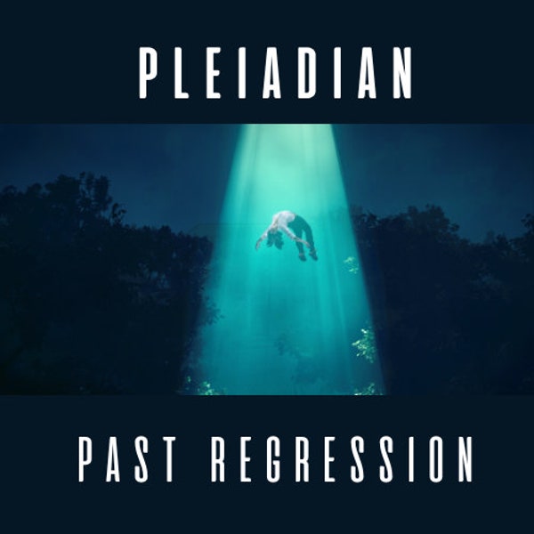 PLEIADIAN PAST REGRESSION Guided Reading- 12 hour delivery