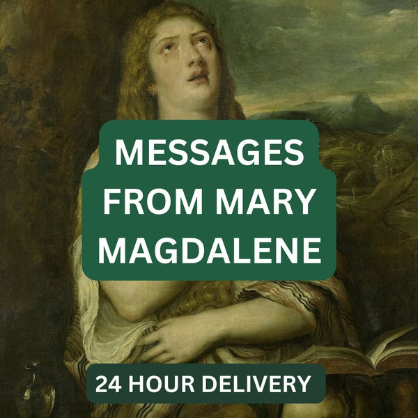 MARY MAGDALENE MESSAGES Reading- 24 Hour Delivery