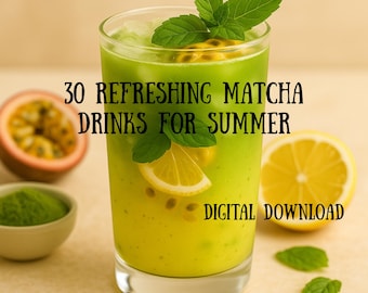 Matcha Drink Rezeptbuch: 30 Iced Lattes, Smoothies, Frappes (Digitaler Download)