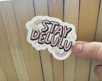 Stay Delulu Book Bookish Quote Sticker