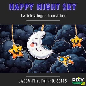 Puede incluir: Una animación de dibujos animados de un cielo nocturno con una luna creciente, dos estrellas y un cohete. El texto "HAPPY NIGHT SKY" y "Twitch Stinger Transition" está en la parte superior de la imagen. El texto ".WEBM-File, Full-HD, 60FPS" está en la parte inferior de la imagen. El texto "PIXY STUDIOS/21" está en la esquina inferior derecha de la imagen.