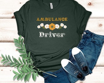 Ambulance driver t-shirt, ambulance t-shirt, paramedict t-shirt, ambulance driver, driver t-shirt, driver shirt, fun t-shirt