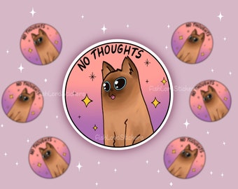 Cat Meme Sticker | No Thoughts | Cat Sticker | Funny Cat Sticker | Cute Funny Sticker | Vinyl Sticker | Deco Sticker | Journaling | Matte