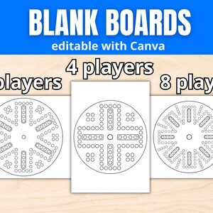 May include: Three blank board game designs for 4, 6, and 8 players. The boards are circular with a series of holes and lines, ready for game pieces. The text "BLANK BOARDS" and "editable with Canva" are at the top.