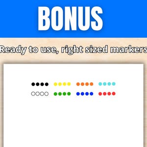 May include: Image features a white sheet with rows of colored dots in black, yellow, orange, blue, green, turquoise, and red. The word "BONUS" is in white letters on a blue background. Text reads "Ready to use, right sized markers."