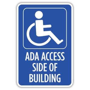 ADA ACCESS SIDE Of Building, Aluminum Sign, Metal Sign, Street Sign, Outdoor Sign, Parking Sign, Business Sign, Property Sign, Sign for Wall